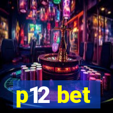 p12 bet